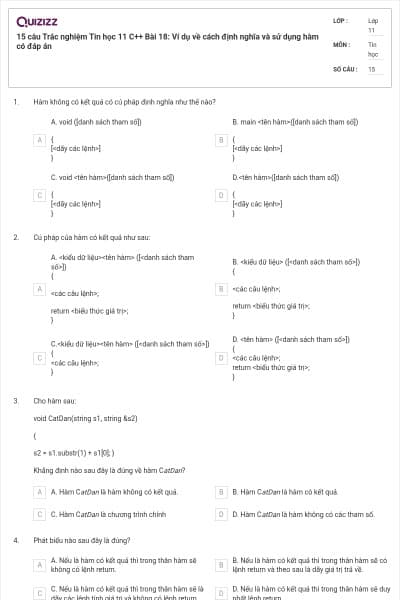 15 câu  Trắc nghiệm Tin học 11 C++ Bài 18: Ví dụ về cách định nghĩa và sử dụng hàm có đáp án