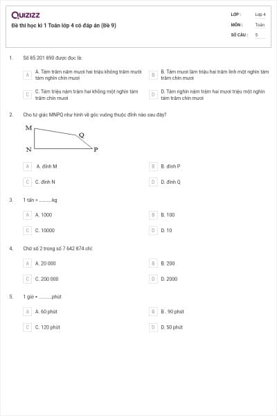 Đề thi học kì 1 Toán lớp 4 có đáp án (Đề 9)