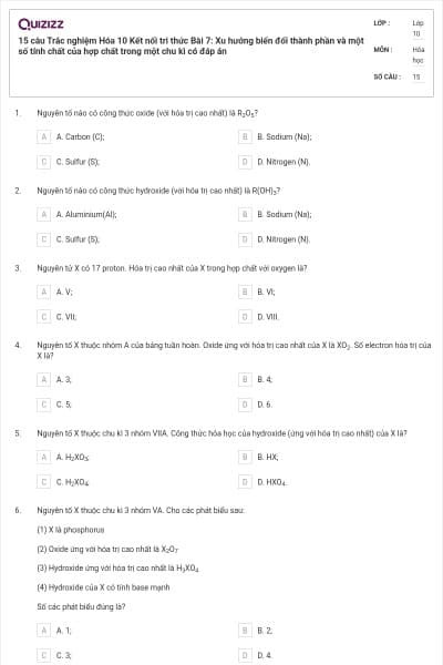 15 câu Trắc nghiệm Hóa 10 Kết nối tri thức Bài 7: Xu hướng biến đổi thành phần và một số tính chất của hợp chất trong một chu kì có đáp án