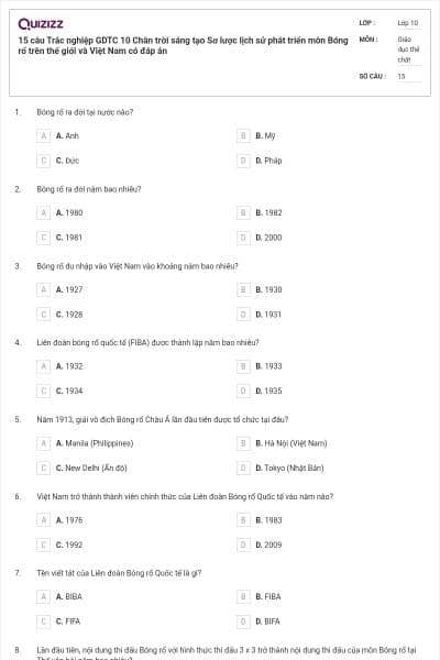 15 câu Trắc nghiệp GDTC 10 Chân trời sáng tạo Sơ lược lịch sử phát triển môn Bóng rổ trên thế giới và Việt Nam có đáp án