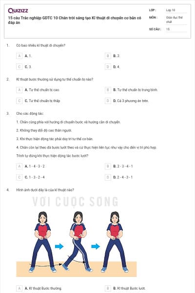15 câu Trắc nghiệp GDTC 10 Chân trời sáng tạo Kĩ thuật di chuyển cơ bản có đáp án