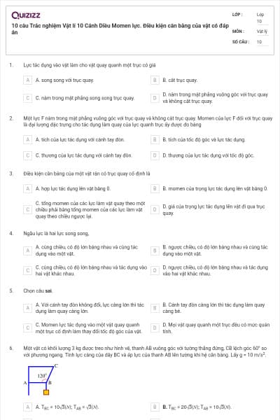 10 câu Trắc nghiệm Vật lí 10 Cánh Diều Momen lực. Điều kiện cân bằng của vật có đáp án