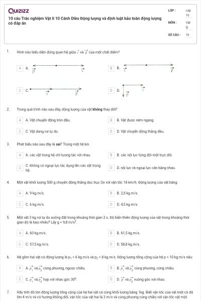 10 câu Trắc nghiệm Vật lí 10 Cánh Diều Động lượng và định luật bảo toàn động lượng có đáp án