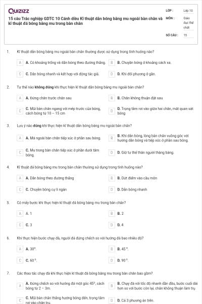 15 câu Trắc nghiệp GDTC 10 Cánh diều Kĩ thuật dẫn bóng bằng mu ngoài bàn chân và kĩ thuật đá bóng bằng mu trong bàn chân