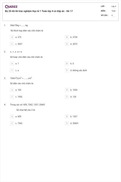 Bộ 20 đề thi trắc nghiệm Học kì 1 Toán lớp 4 có đáp án - Đề 17