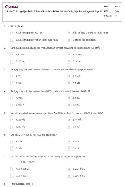 15 câu Trắc nghiệm Toán 7 Kết nối tri thức Bài 6: Số vô tỉ căn, bậc hai số học có đáp án