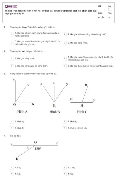 15 câu Trắc nghiệm Toán 7 Kết nối tri thức Bài 8: Góc ở vị trí đặc biệt. Tia phân giác của một góc có đáp án