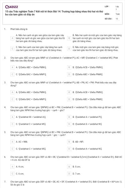 15 câu Trắc nghiệm Toán 7 Kết nối tri thức Bài 14: Trường hợp bằng nhau thứ hai và thứ ba của tam giác có đáp án