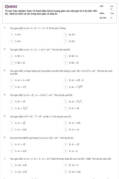 15 câu  Trắc nghiệm Toán 10 Cánh Diều Giá trị lượng giác của một góc từ 0 độ đến 180 độ . Định lý cosin và sin trong tam giác có đáp án