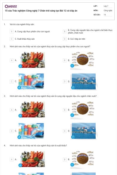 15 câu Trắc nghiệm Công nghệ 7 Chân trời sáng tạo Bài 12 có đáp án