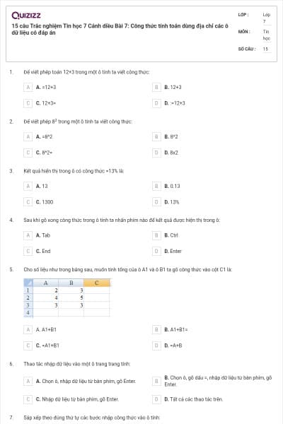15 câu Trắc nghiệm Tin học 7 Cánh diều Bài 7: Công thức tính toán dùng địa chỉ các ô dữ liệu có đáp án