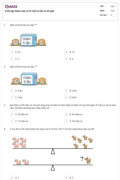 8 bài tập Giảm một số đi một số lần có lời giải