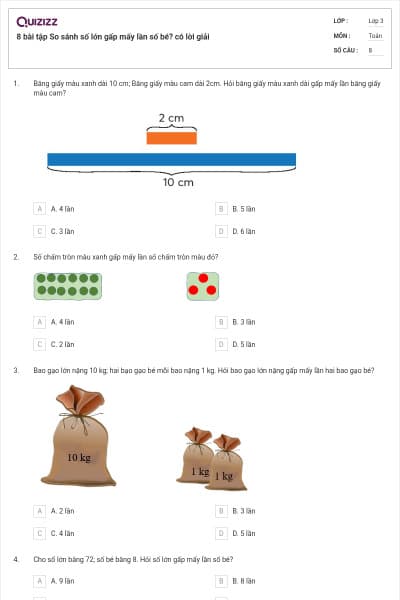 8 bài tập So sánh số lớn gấp mấy lần số bé? có lời giải