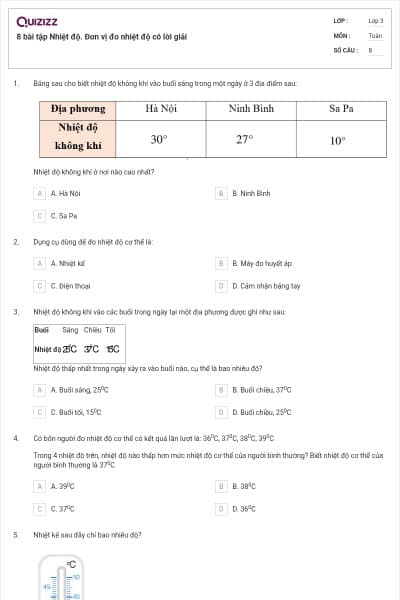 8 bài tập Nhiệt độ. Đơn vị đo nhiệt độ có lời giải