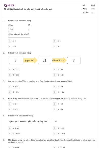 10 bài tập So sánh số lớn gấp mấy lần số bé có lời giải