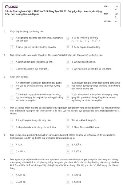 10 câu Trắc nghiệm Vật lí 10 Chân Trời Sáng Tạo Bài 21: Động lực học của chuyển động tròn. Lực hướng tâm có đáp án