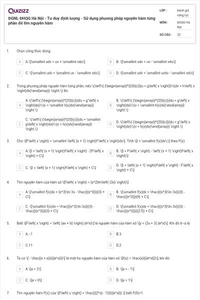 ĐGNL ĐHQG Hà Nội - Tư duy định lượng - Sử dụng phương pháp nguyên hàm từng phần để tìm nguyên hàm