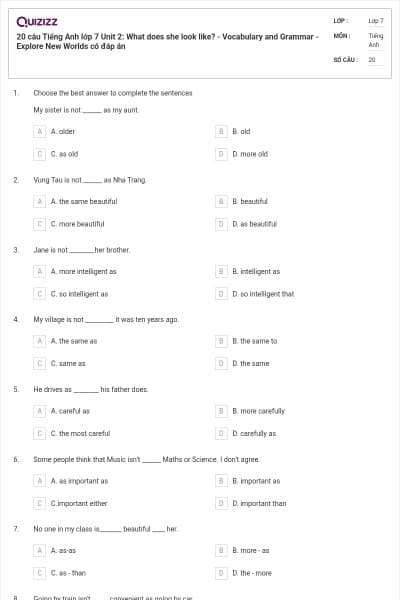 20 câu Tiếng Anh lớp 7 Unit 2: What does she look like? - Vocabulary and Grammar - Explore New Worlds có đáp án