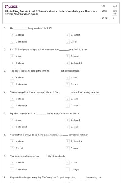 20 câu Tiếng Anh lớp 7 Unit 8: You should see a doctor! - Vocabulary and Grammar - Explore New Worlds có đáp án