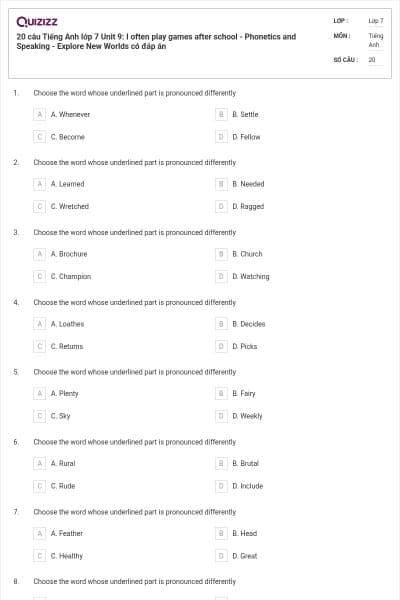 20 câu Tiếng Anh lớp 7 Unit 9: I often play games after school - Phonetics and Speaking - Explore New Worlds có đáp án