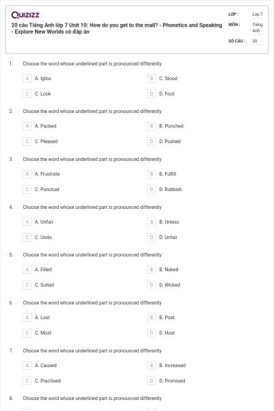 20 câu Tiếng Anh lớp 7 Unit 10: How do you get to the mall? - Phonetics and Speaking - Explore New Worlds có đáp án