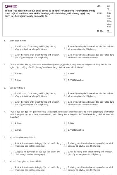 15 câu Trắc nghiệm Giáo dục quốc phòng và an ninh 10 Cánh diều Thường thức phòng tránh một số loại bom, mìn, vũ khí hóa học, vũ khí sinh học, vũ khí công nghệ cao, thiên tai, dịch bệnh và cháy nổ có đáp án