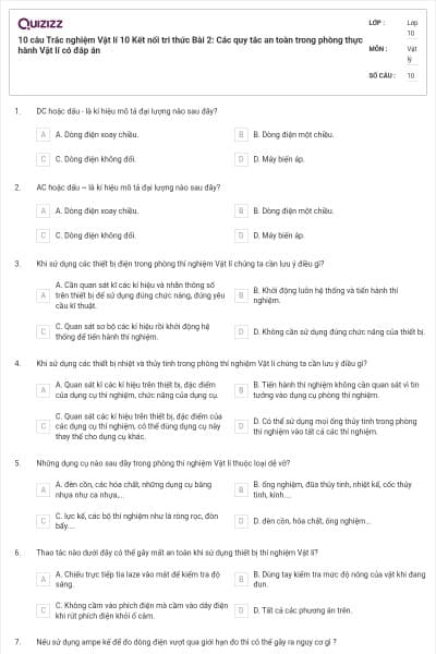10 câu Trắc nghiệm Vật lí 10 Kết nối tri thức Bài 2: Các quy tắc an toàn trong phòng thực hành Vật lí có đáp án