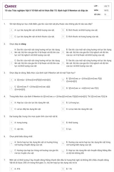 10 câu  Trắc nghiệm Vật lí 10 Kết nối tri thức Bài 15: Định luật II Newton có đáp án
