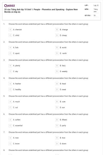 20 câu Tiếng Anh lớp 10 Unit 1: People - Phonetics and Speaking - Explore New Worlds có đáp án
