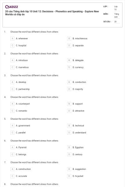 20 câu Tiếng Anh lớp 10 Unit 12: Decisions - Phonetics and Speaking - Explore New Worlds có đáp án