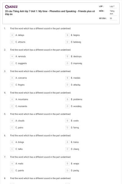 20 câu Tiếng Anh lớp 7 Unit 1: My time - Phonetics and Speaking - Friends plus có đáp án
