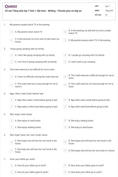 20 câu Tiếng Anh lớp 7 Unit 1: My time - Writing - Friends plus có đáp án