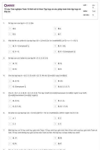 15 câu Trắc nghiệm Toán 10 Kết nối tri thức Tập hợp và các phép toán trên tập hợp có đáp án