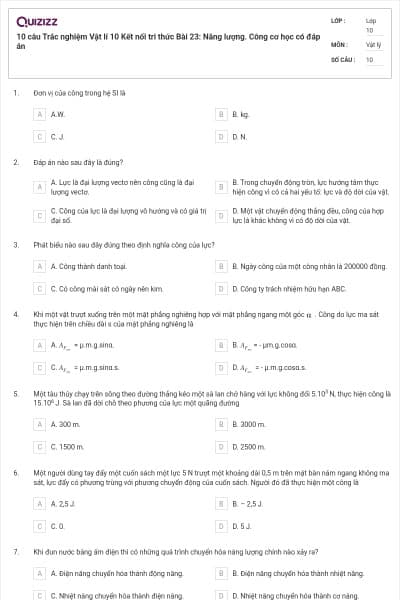 10 câu Trắc nghiệm Vật lí 10 Kết nối tri thức Bài 23: Năng lượng. Công cơ học có đáp án