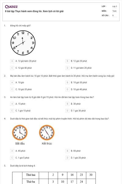 8 bài tập Thực hành xem đồng hồ. Xem lịch có lời giải
