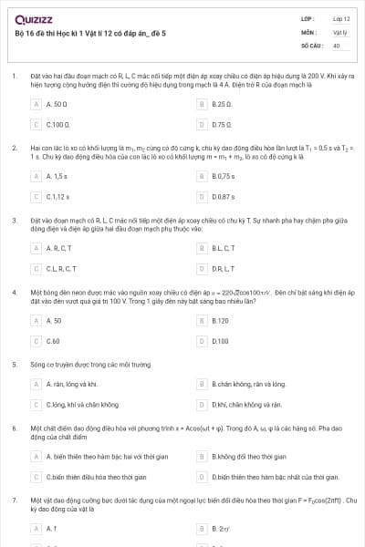 Bộ 16 đề thi Học kì 1 Vật lí 12 có đáp án_ đề 5