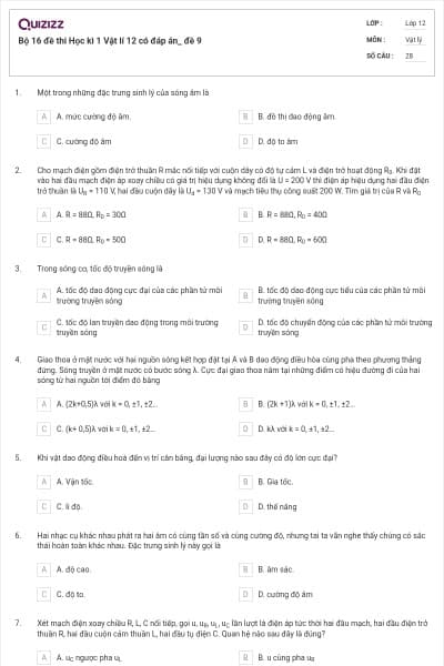 Bộ 16 đề thi Học kì 1 Vật lí 12 có đáp án_ đề 9