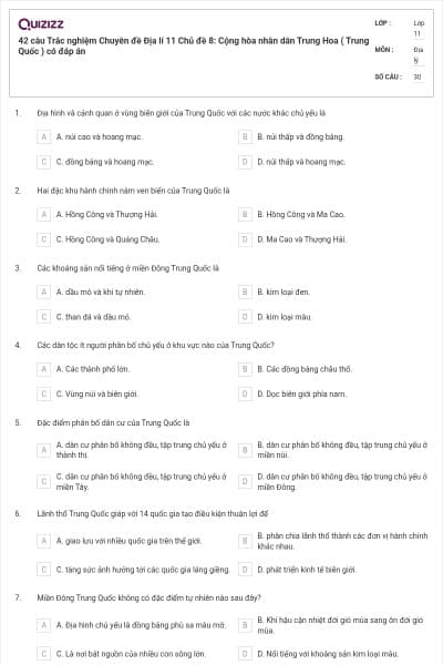 42 câu  Trắc nghiệm Chuyên đề Địa lí 11 Chủ đề 8: Cộng hòa nhân dân Trung Hoa ( Trung Quốc ) có đáp án