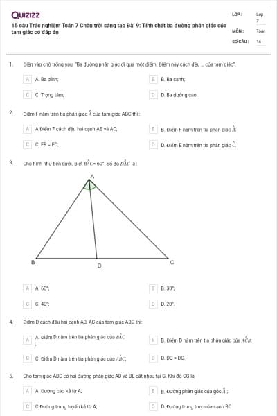 15 câu Trắc nghiệm Toán 7 Chân trời sáng tạo Bài 9: Tính chất ba đường phân giác của tam giác có đáp án