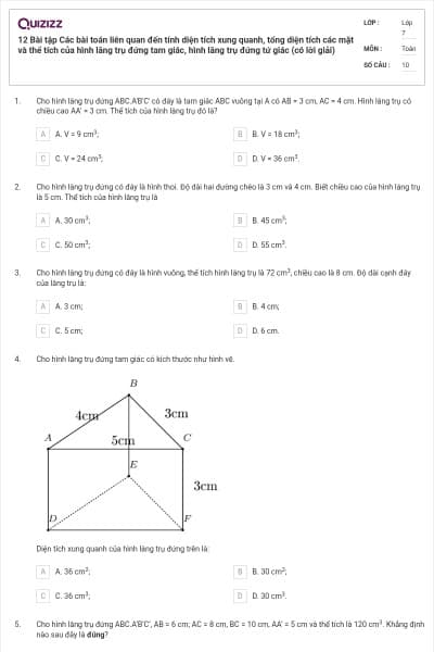 12 Bài tập Các bài toán liên quan đến tính diện tích xung quanh, tổng diện tích các mặt và thể tích của hình lăng trụ đứng tam giác, hình lăng trụ đứng tứ giác (có lời giải)