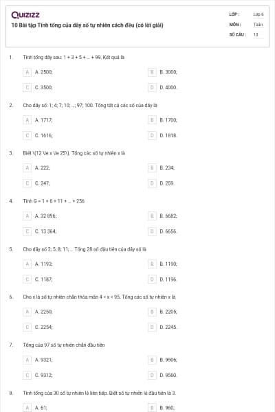 10 Bài tập Tính tổng của dãy số tự nhiên cách đều (có lời giải)