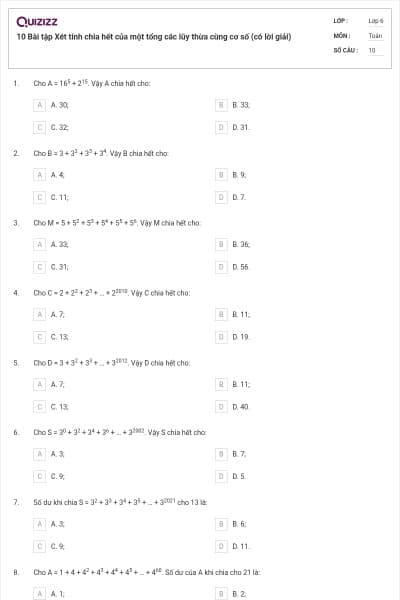 10 Bài tập Xét tính chia hết của một tổng các lũy thừa cùng cơ số (có lời giải)