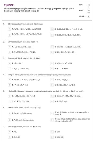 28 câu  Trắc nghiệm chuyên đề Hóa 11 Chủ đề 1. Bài tập lý thuyết về sự điện li, chất điện li, viết phương trình điện li có đáp án