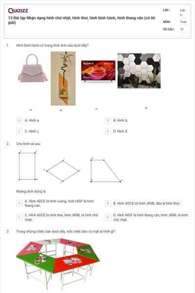 13 Bài tập Nhận dạng hình chữ nhật, hình thoi, hình bình hành, hình thang cân (có lời giải)