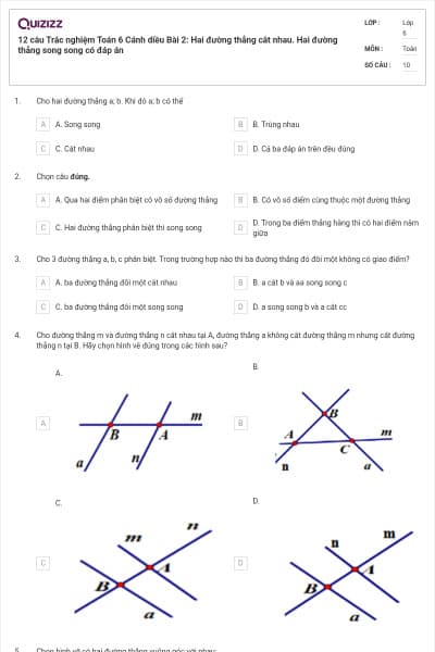 12 câu Trắc nghiệm Toán 6 Cánh diều Bài 2: Hai đường thẳng cắt nhau. Hai đường thẳng song song có đáp án