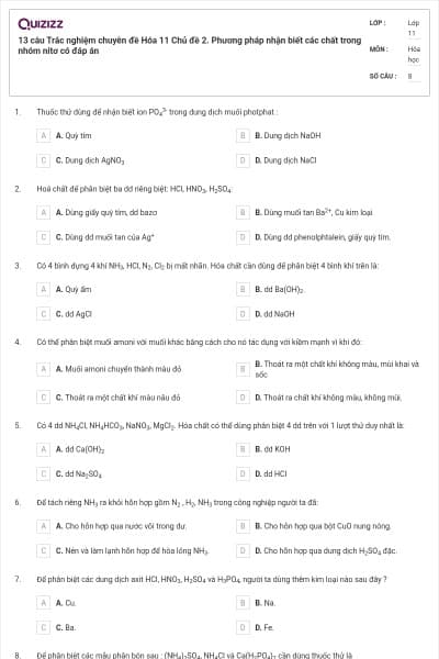 13 câu  Trắc nghiệm chuyên đề Hóa 11 Chủ đề 2. Phương pháp nhận biết các chất trong nhóm nitơ có đáp án