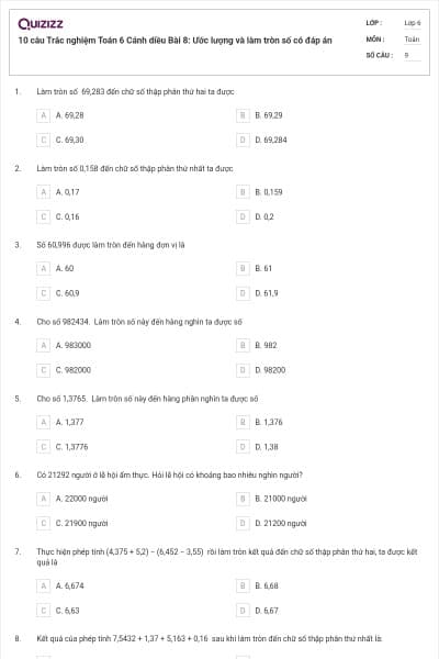 10 câu Trắc nghiệm Toán 6 Cánh diều Bài 8: Ước lượng và làm tròn số có đáp án