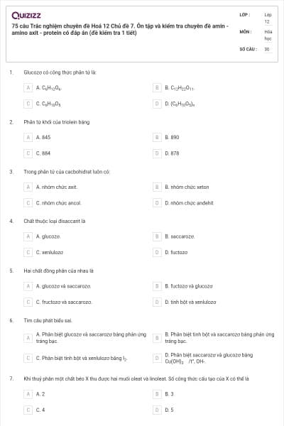 75 câu Trắc nghiệm chuyên đề Hoá 12 Chủ đề 7. Ôn tập và kiểm tra chuyên đề amin - amino axit - protein có đáp án (đề kiểm tra 1 tiết)