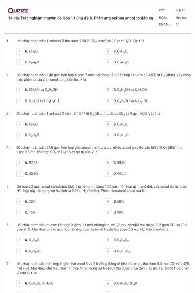 14 câu  Trắc nghiệm chuyên đề Hóa 11 Chủ đề 8. Phản ứng oxi hóa ancol có đáp án