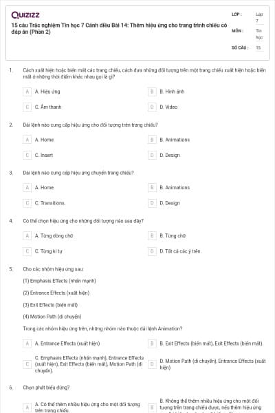 15 câu Trắc nghiệm Tin học 7 Cánh diều Bài 14: Thêm hiệu ứng cho trang trình chiếu có đáp án (Phần 2)